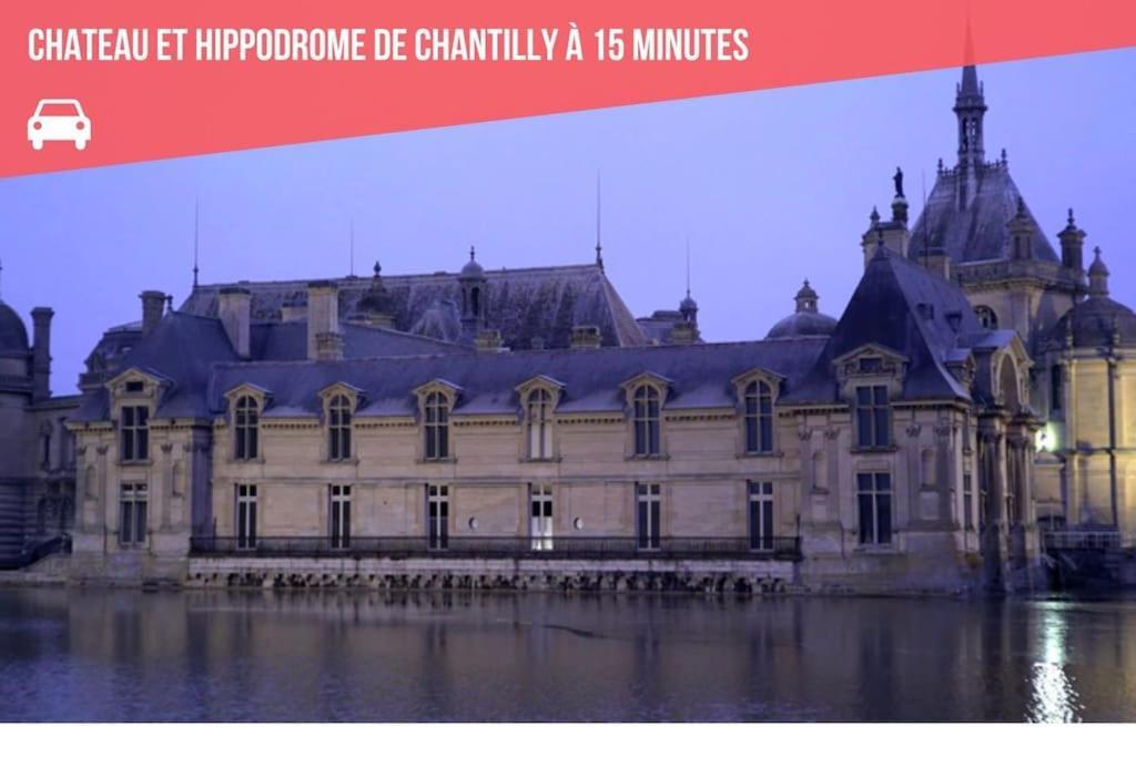 Maison Exception Proche Cdg Paris Asterix Chantilly Climatisation Parking Orry-La-Ville Esterno foto